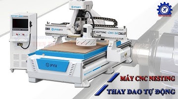 MÁY CNC ROUTER NESTING THAY DAO TỰ ĐỘNG | MÁY CHẾ BIẾN GỖ TIẾN PHÚ SÀI GÒN