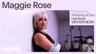 Maggie Rose - Thinking Of You (Live Performance) | Vevo