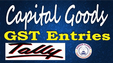 Tally ERP 9-Capital Goods Purchase & Input Credit Adjustment GST Tally Part-12|Fixed Assets GST