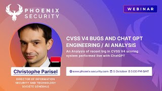 Leveraging #AI to test #CVSS 4 and #epss in #vulnerabilitymanagement  with Christope Parisel