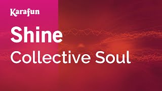 Shine - Collective Soul | Karaoke Version | KaraFun chords