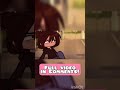 Gacha Life TikTok Edits #4 #gachalife #gachalifetiktokcompilation