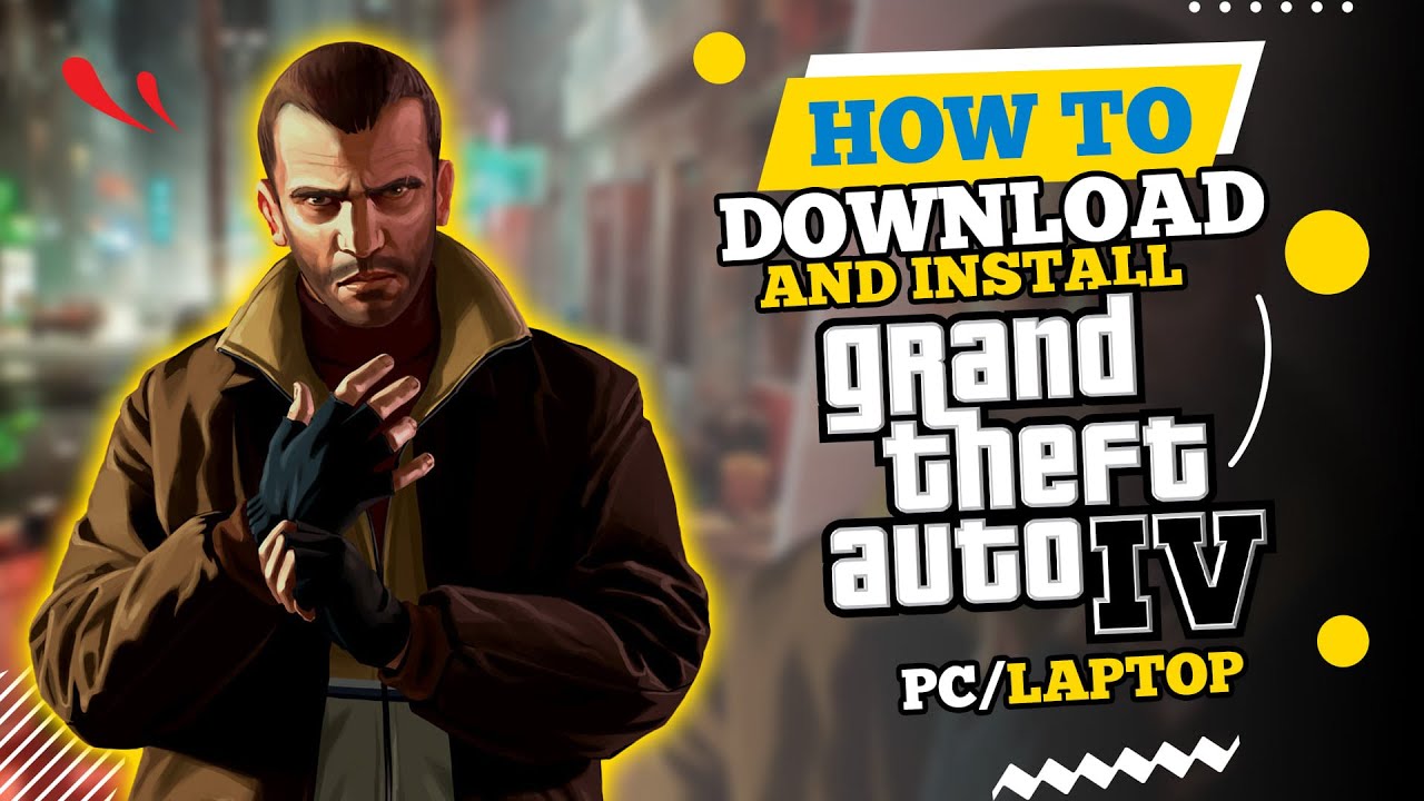 GTA 4 - Grand Theft Auto - Download for PC Free