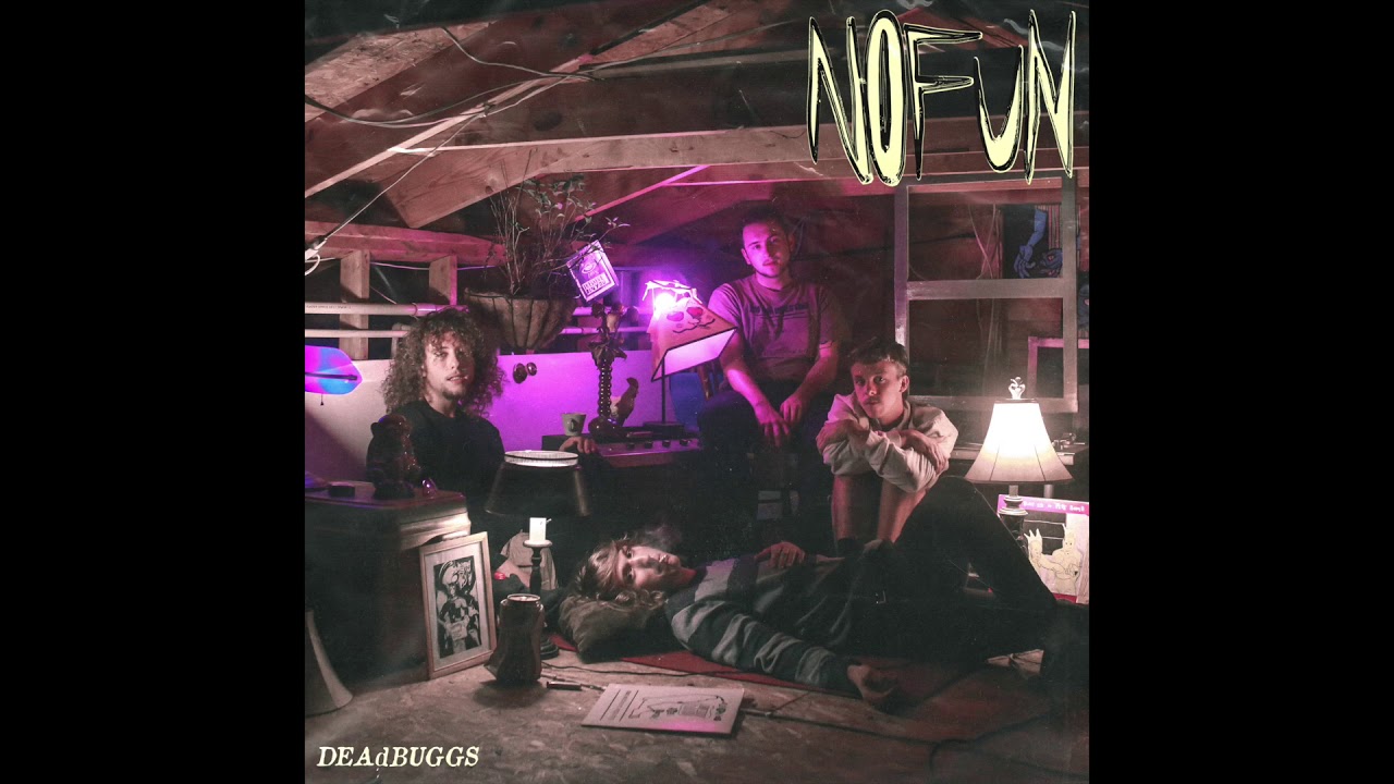 DEAdBUGGS - "NO FUN" Full Album HD