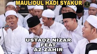 AZ ZAHIR FEAT USTADZ NIZAR Vocalis Legendaris_Maulidul Hadi Syakur | Album Terbaru Az zahir