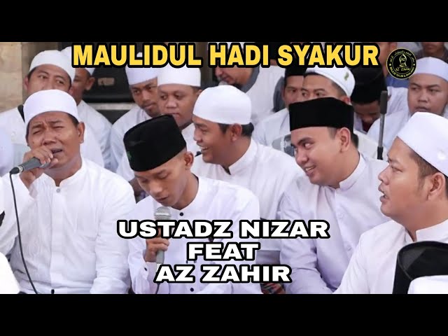 AZ ZAHIR FEAT USTADZ NIZAR Vocalis Legendaris_Maulidul Hadi Syakur | Album Terbaru Az zahir class=