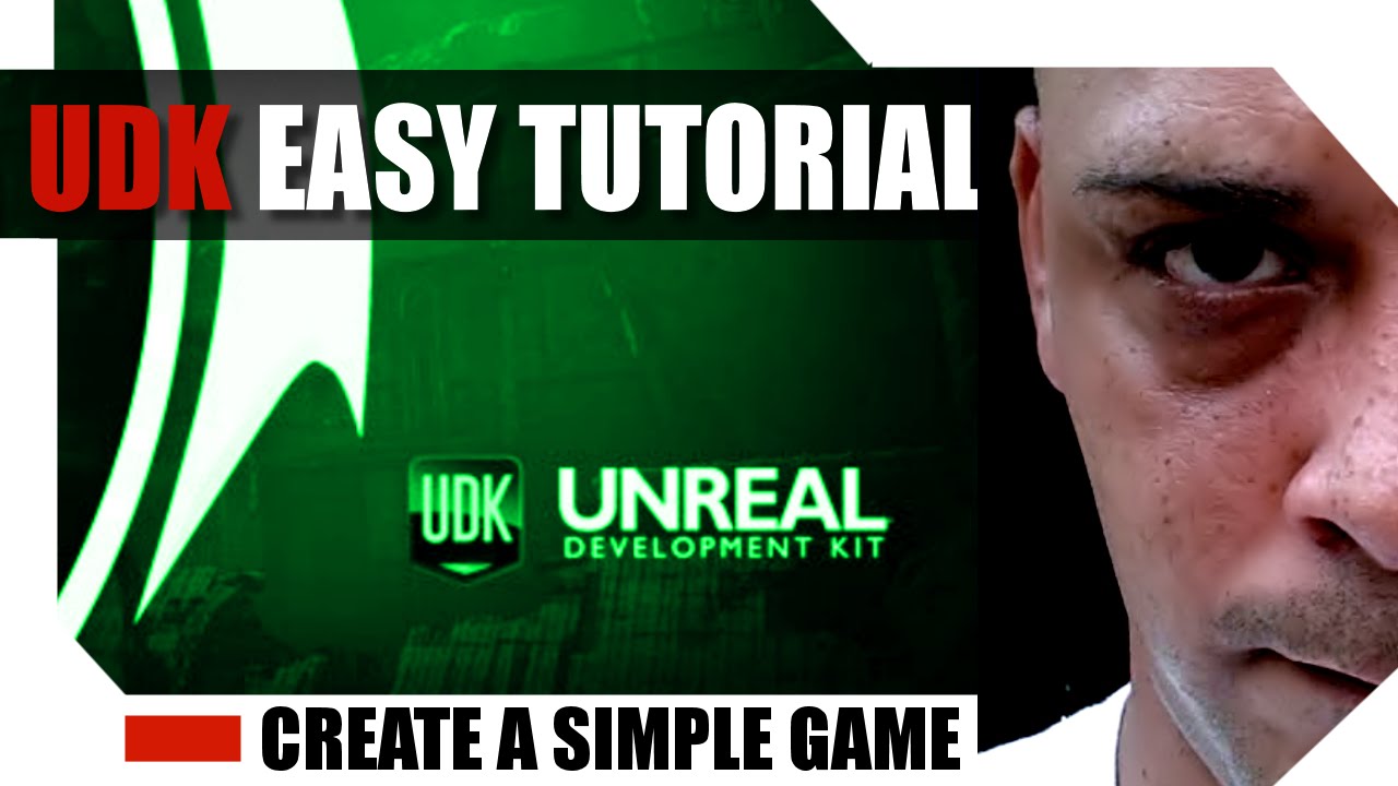 How To Create A Game In Unreal Engine Udk Tutorial 1 Easy