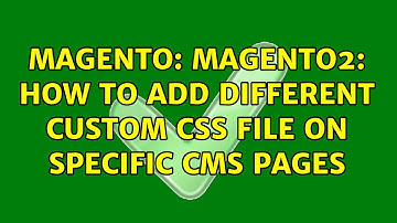 Magento: Magento2: How to add different custom css file on specific CMS pages (4 Solutions!!)