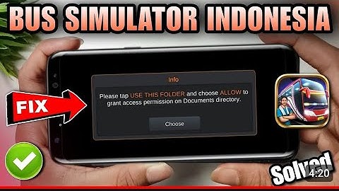 How to choose folder in bus simulator indonesia | Fix please choose the document folder problem