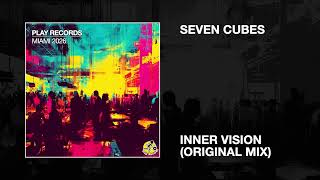 Seven Cubes / Inner Vision (Original Mix)