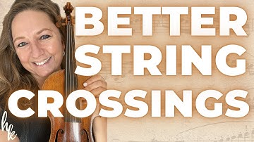 The Basics Of Clean String Crossings On The Violin