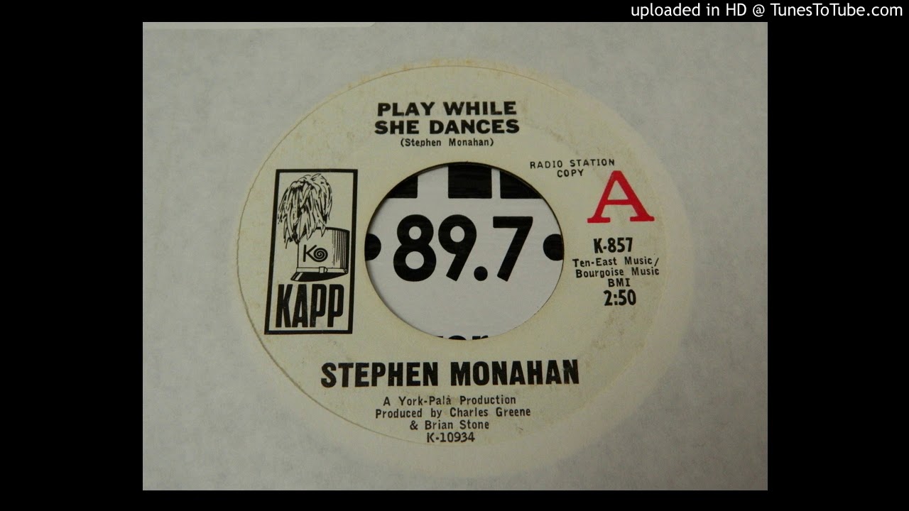 Stephen Monahan - Play While She Dances (1967)