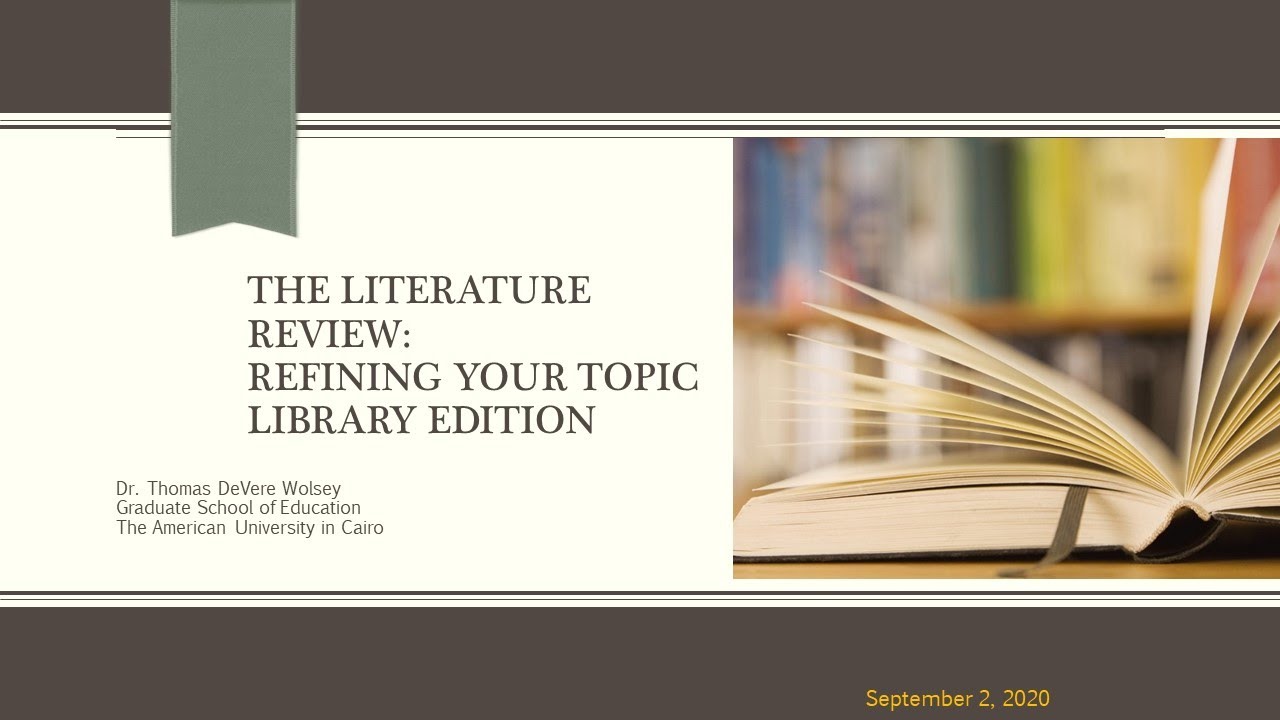 The Literature Review: Refining Your Topic Using the Library - YouTube