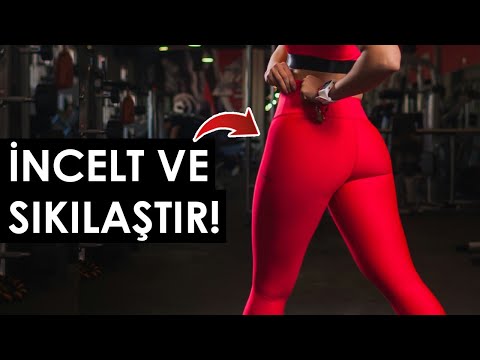 21 Günde BACAK ve KALÇA İnceltme - Sıkılaştırma Rehberi