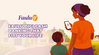 Digi Cash: Faulu’s Mobile App for Easy, Everyday Banking