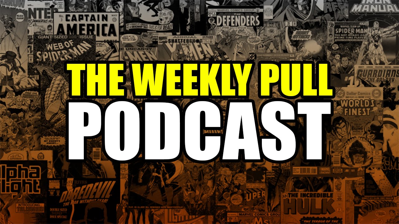 The Weekly Pull Podcast