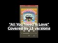 ♪ All You Need Is Love (Rare Covers)