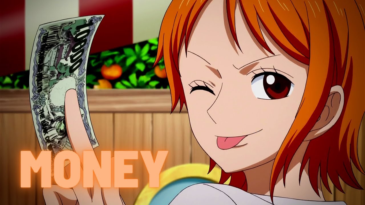 One Piece「AMV」 MONEY Nami YouTube