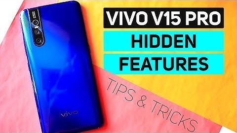Vivo V15 Pro Hidden Features   Hidden Settings in English by VickGeek