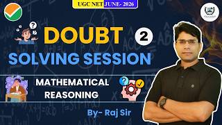 Mathematical Reasoning Doubt Solving Session 2 | UGC NET 2026 Paper 1 | PYQs + MCQs Discussion