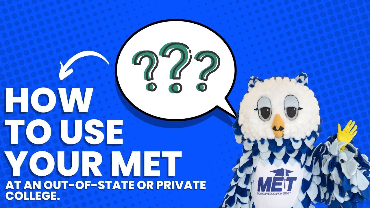 How to use your MET at an Out-Of-State College