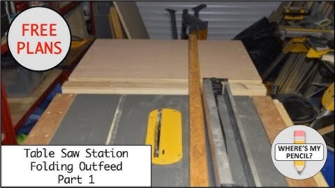 Mobile Table Saw Station - Folding Outfeed Table - Part 1