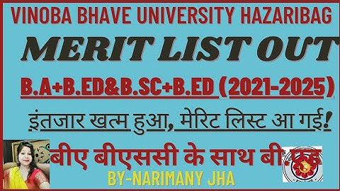 Merit List B.sc+B.ed Integrated course in Vinoba Bhave University|VBU Integrated merit list(2021-25)