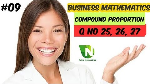 Compound Proportion Question No 25, 26, 27//Chp 01:Ratio and Proportion//Business Math by Asim farid