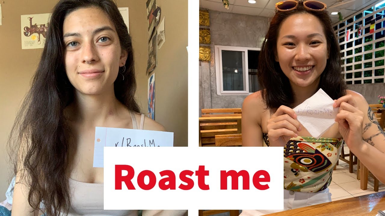 Dont Ask Internet To Roast You 540 ROAST ME REDDIT