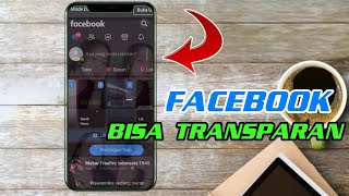 CARA MEMBUAT TAMPILAN FACEBOOK MENJADI TRANSPARAN