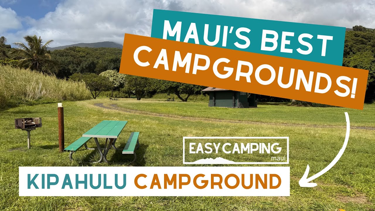 Kipahulu Campground | Easy Camping Maui | Hawaii
