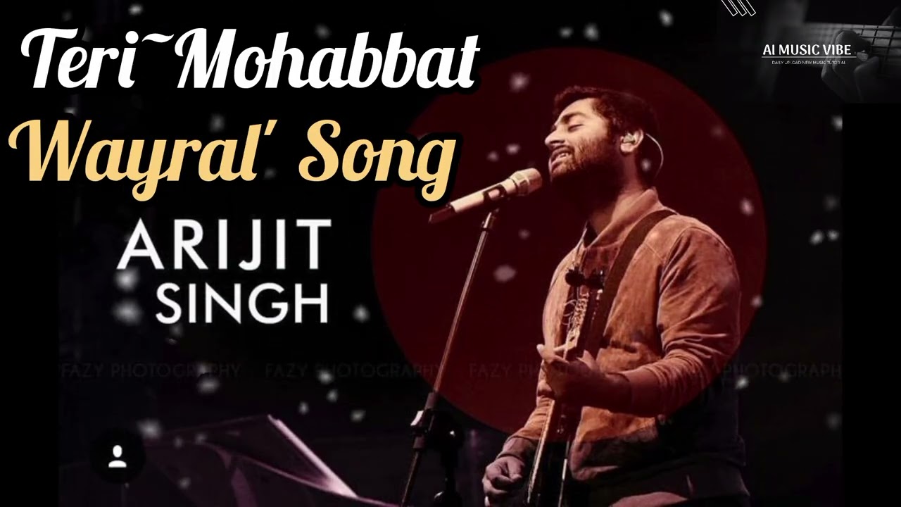 Teri -Mohabbat (New_ Bollywood# song 'Wayral+Song# Arijit+ Singh/ slowed# -Reverb/)