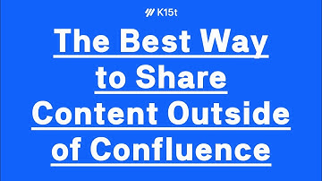 Share Content Outside of Atlassian Confluence