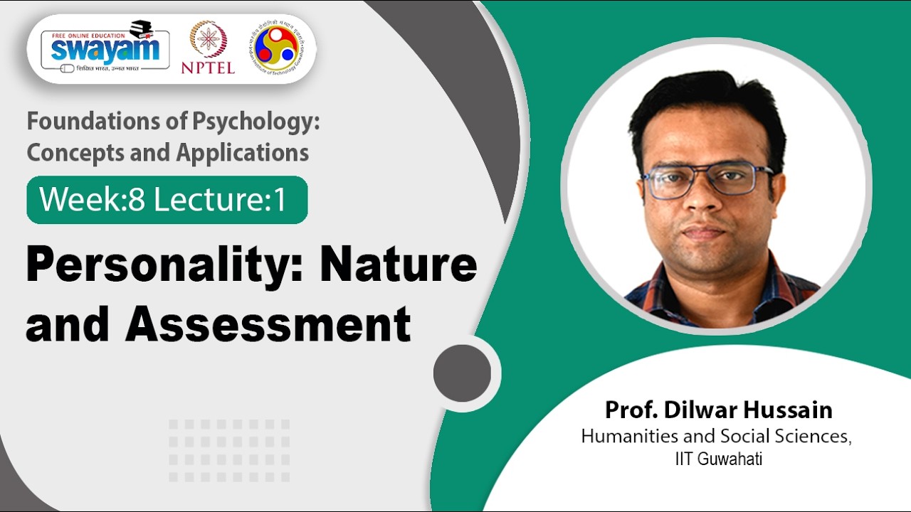 Lec 19: Personality: Nature and Assessment