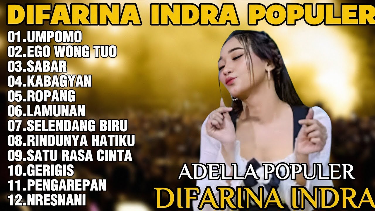 OM ADELLA TERBARU 2025 | DIFARINA INDRA - UMPOMO,EGO WONG TUO,SABAR