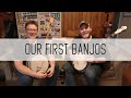 Our First Banjos with Nedski & Russ