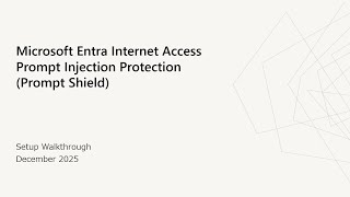 Microsoft Entra Internet Access - Prompt Policy - Setup Demo