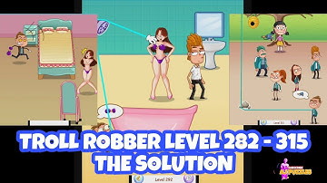 TROLL ROBBER LEVEL 282 - 315 THE SOLUTION | UNITY
