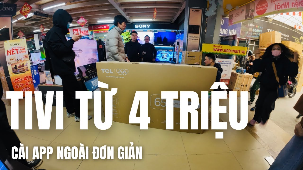 Chỉ Từ 4 Triệu Có Ngay Tivi 32 43 55 & 65 Inch Đầu Năm 2026 – Ngon Rẻ vẫn Cài App Ngoài Đơn Giản