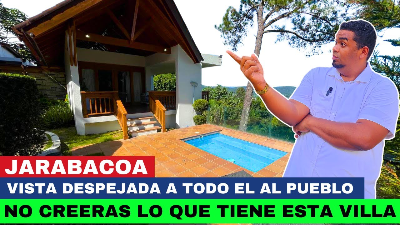 JARABACOA / VILLA EN VENTA / VISTA AL PUEBLO / PISCINA / RESTAURANTES / CIBAO