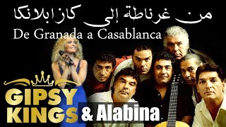 من غرناطة إلى كازابلانكا / De Granada a Casablanca - Gipsy Kings & Alabina Resimi