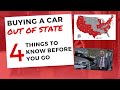 Buying a Car Out of State (4 Things to Know Before You Go)