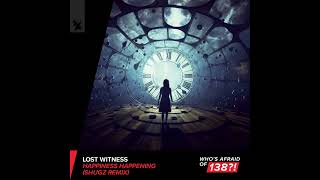 Lost Witness - Happiness Happening (Shugz Extended Remix)