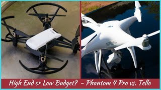 Drone Comparison - Tello vs. Phantom 4 Pro