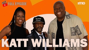 KATT WILLIAMS and The Many, Incredible, Unbelievable Lives He’s Lived | IMO