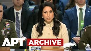 ARCHIVE | "16,000 Missiles by 2035" – Gabbard Says America's Threat Landscape Is Changing Fast | APT