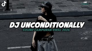 DJ UNCONDITIONALLY BREAKBEAT REMIX JEDAG JEDUG SLOW VIRAL TERBARU TIKTOK 2026!!