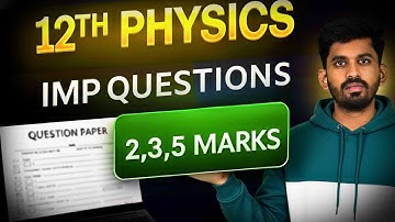 🚀 12th Physics Important Questions 2025 💯 | 2,3,5 Marks Full Syllabus Quick Revision