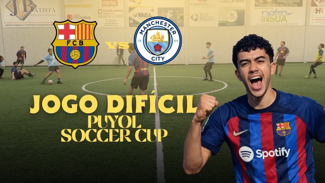 JOGO DIFÍCIL NA PUYOL SOCCER CUP