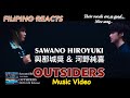 SawanoHiroyuki[nZk]:河野純喜＆與那城奨 (JO1) 🇯🇵 |『OUTSIDERS』 {Music Video} | FILIPINO REACTION VIDEO